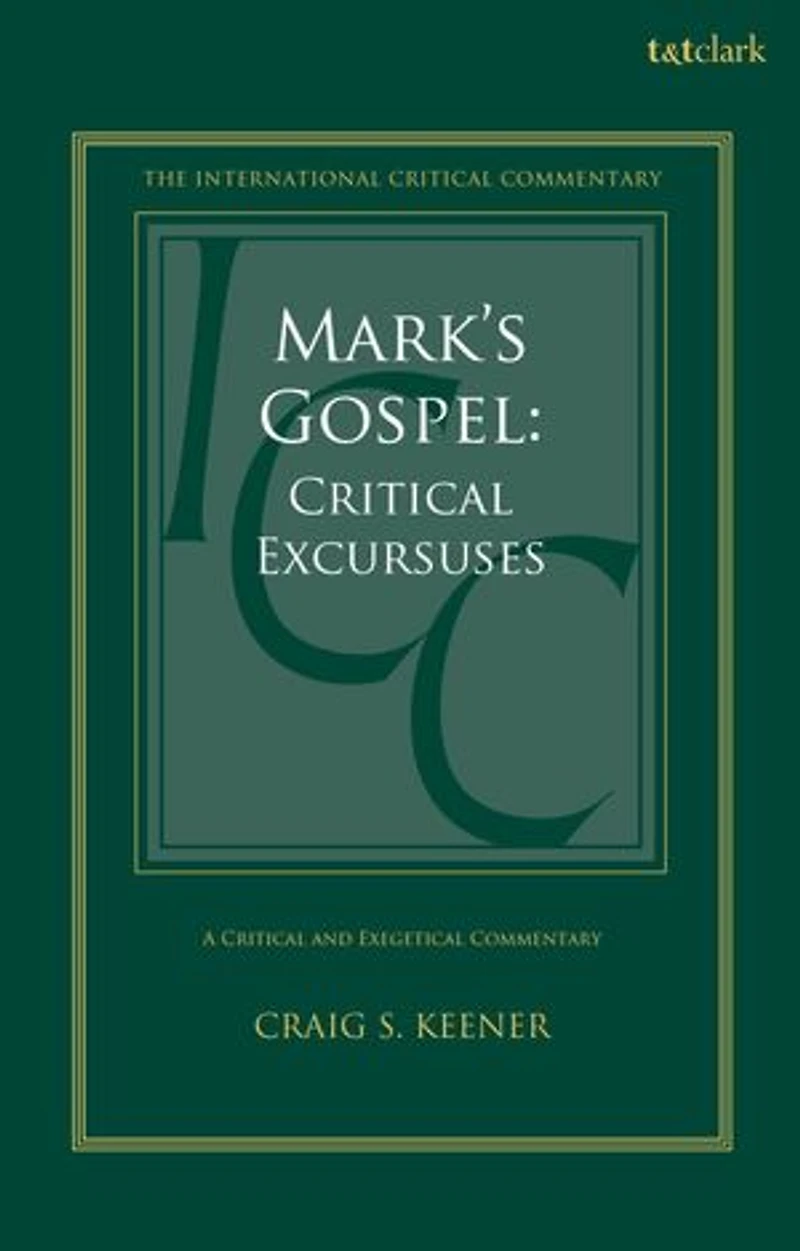 Mark's Gospel: Critical Excursuses