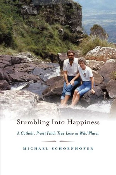 Stumbling Into Happiness: A Catholic Priest Finds True Love in Wild Places