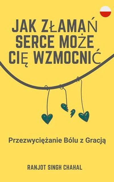 Jak Złamań Serce Może Cię Wzmocnić: Przezwyciężanie Bólu z Gracją