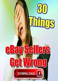 30 Things eBay Sellers Get Wrong: SO DISAPPOINTED IN EBAY