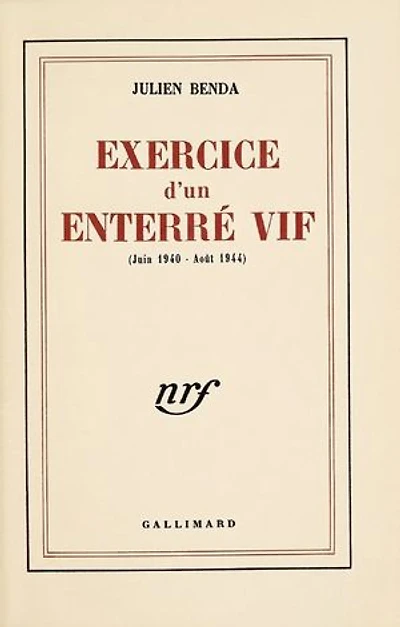 Exercice d'un enterré vif: (Juin 1940 - Aoűt 1944)
