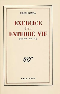 Exercice d'un enterré vif: (Juin 1940 - Aoűt 1944)