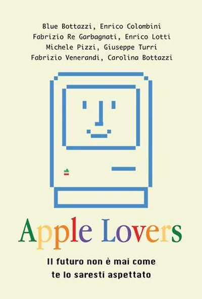 Apple Lovers: il futuro non è mai come te lo saresti aspettato