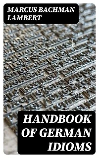 Handbook of German Idioms