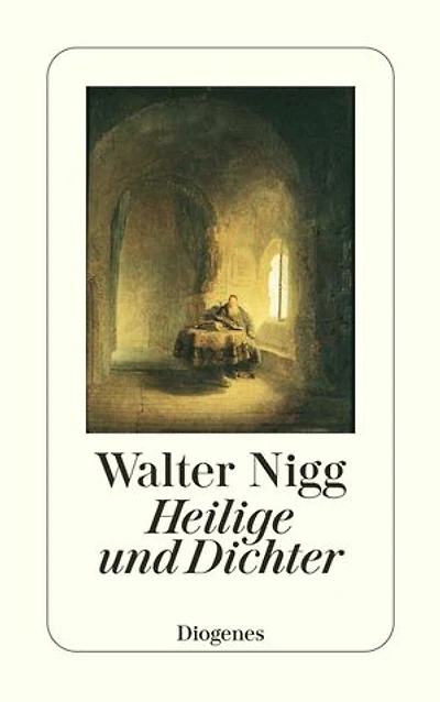 Heilige und Dichter: Von Augustinus bis Reinhold Schneider