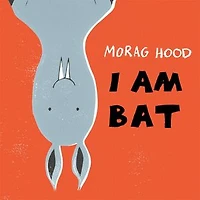 I Am Bat: A Laugh-Out-Loud Story Perfect for Halloween
