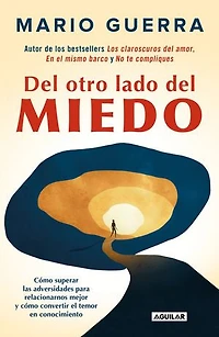 del otro lado miedo / On the Other Side of Fear
