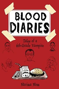 Blood Diaries: Tales Of A 6th-grade Vampire