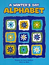 A Winter's Day Alphabet