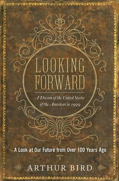 Looking Forward: A Dream of the United States Americas 1999