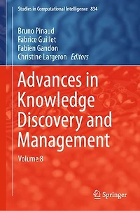 Advances Knowledge Discovery and Management: Volume 8