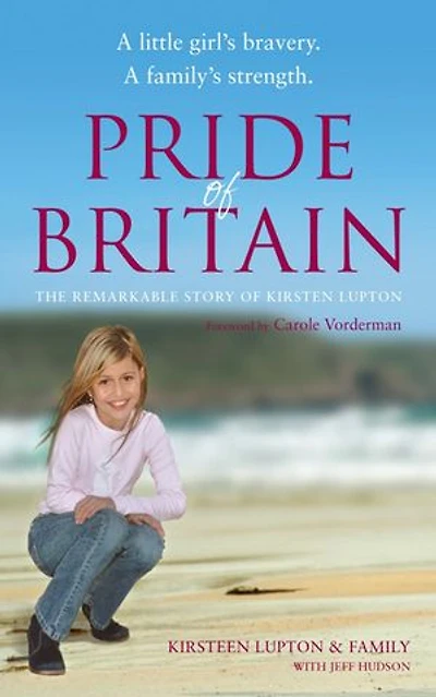 Pride of Britain: A Little Girl's Bravery. A Family's Strength.