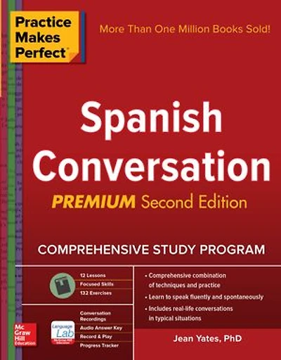 Practice Makes Perfect: Spanish Conversation, Premium Second Edition