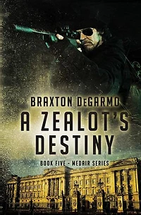 A Zealot's Destiny: MedAir Series, #5