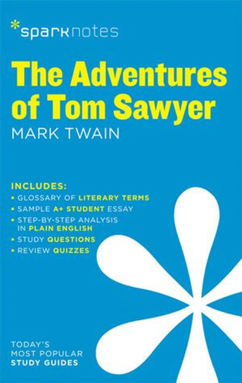 The Adventures Of Tom Sawyer Sparknotes Literature Guide