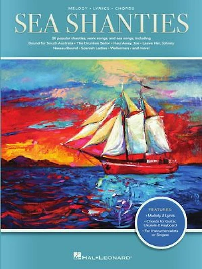 Sea Shanties: 25 Popular Shanties, Work Songs & Arranged with Melody, Lyrics, and Chords