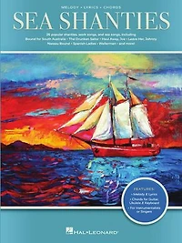 Sea Shanties: 25 Popular Shanties, Work Songs & Arranged with Melody, Lyrics, and Chords