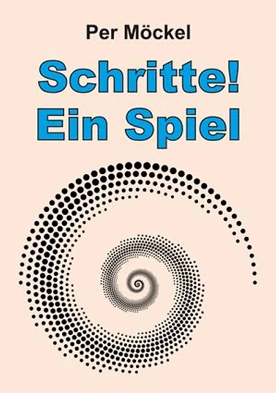 Schritte!: Ein Spiel um eine Suchttherapie