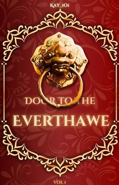 Door to the EverThawe: Vol 1