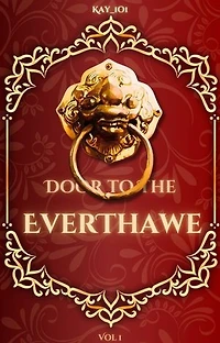 Door to the EverThawe: Vol 1