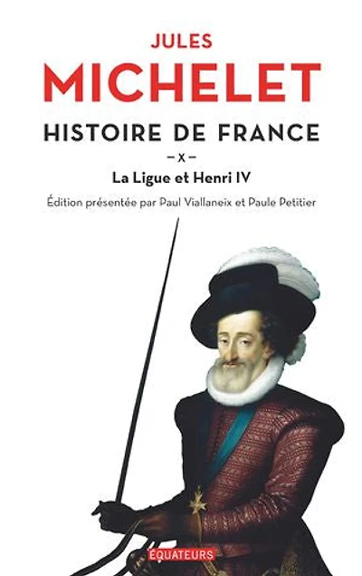 Histoire de France : La Ligue et Henri IV