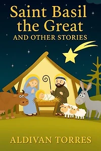 Saint Basil the Great and Other Stories