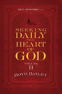 Seeking Daily the Heart of God Volume II