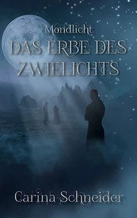 Das Erbe des Zwielichts: Mondlicht