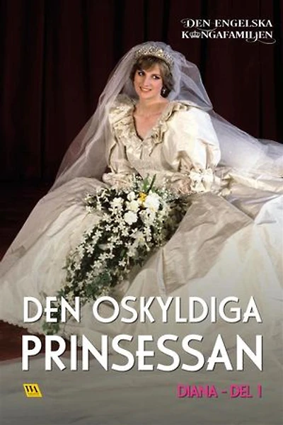 Diana del 1 – Den oskyldiga prinsessan
