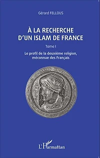 A La Recherche D'un Islam De France