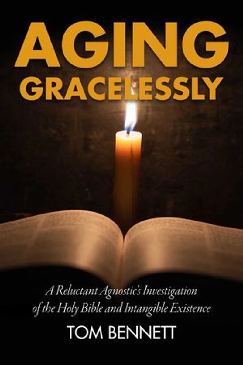 Aging Gracelessly: A Reluctant Agnostic's Reading Of The Holy Bible