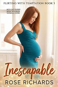 Inescapable: Age Gap Older Man Younger Woman Story: Flirting with Temptation, #3