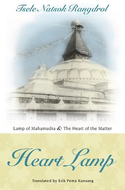 Heart Lamp: Lamp Of Mahamudra And The Matter