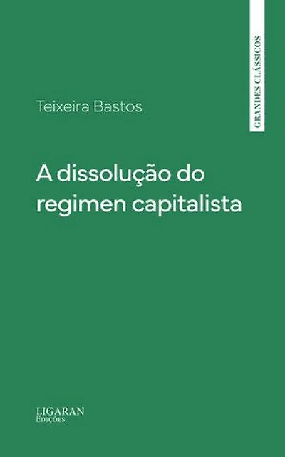 A dissolução do regimen capitalista