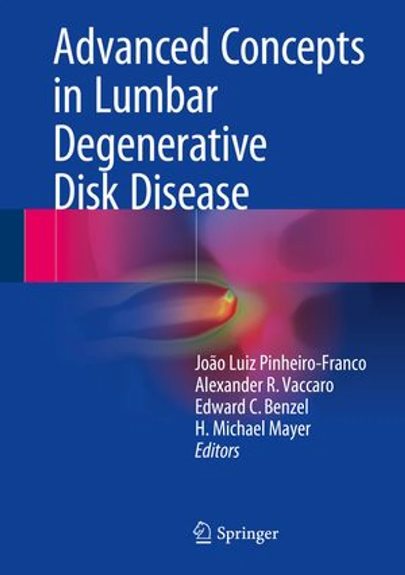 Advanced Concepts Lumbar Degenerative Disk Disease