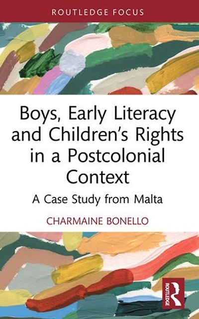Boys, Early Literacy and Children’s Rights in a Postcolonial Context: A Case Study from Malta