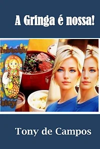 A Gringa É Nossa!