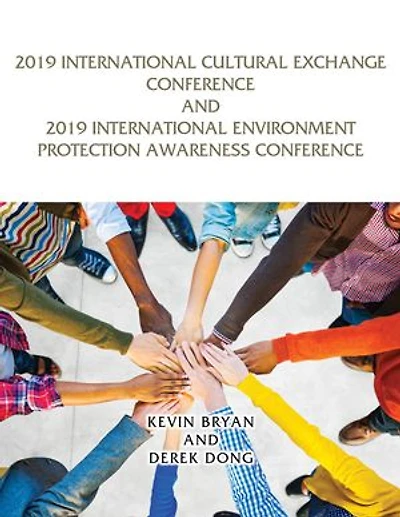 International Cultural Exchange Conference and International Environment Protection Awareness Conference