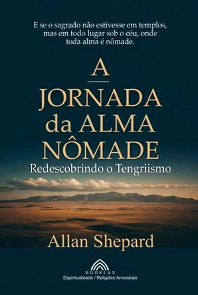 A Jornada Da Alma Nômade