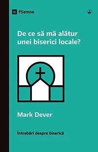 Why Should I Join a Church? / De ce să mă alătur unei biserici locale?