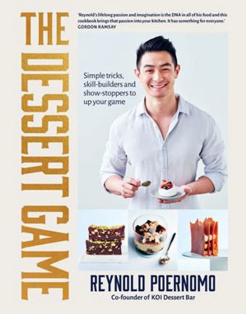 The Dessert Game: Simple tricks, skill-builders and showstoppers to up your game
