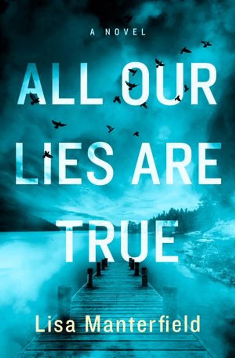 All Our Lies Are True