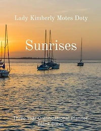 Sunrises: Three Year Organizational Planner Blank Dates