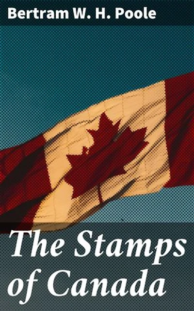 The Stamps of Canada: Exploring the Cultural Heritage of Canadian Postage Stamps