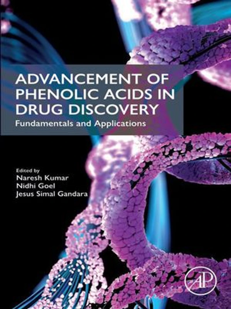 Advancement of Phenolic Acids Drug Discovery: Fundamentals and Applications