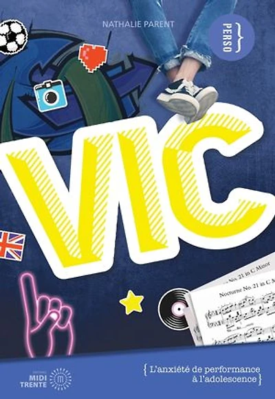 Vic : L'anxiété de performance à l'adolescence
