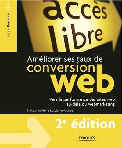 Améliorer ses taux de conversion web : vers la performance des sites au-delà du webmarketing: webmarketing