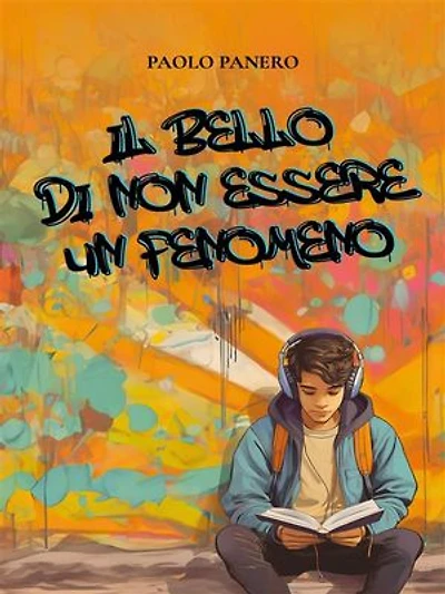Il bello di non essere un fenomeno