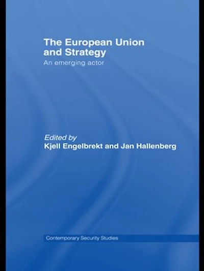 European Union and Strategy: An Emerging Actor