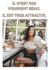 Il n'est pas vraiment beau. Il est attratif.